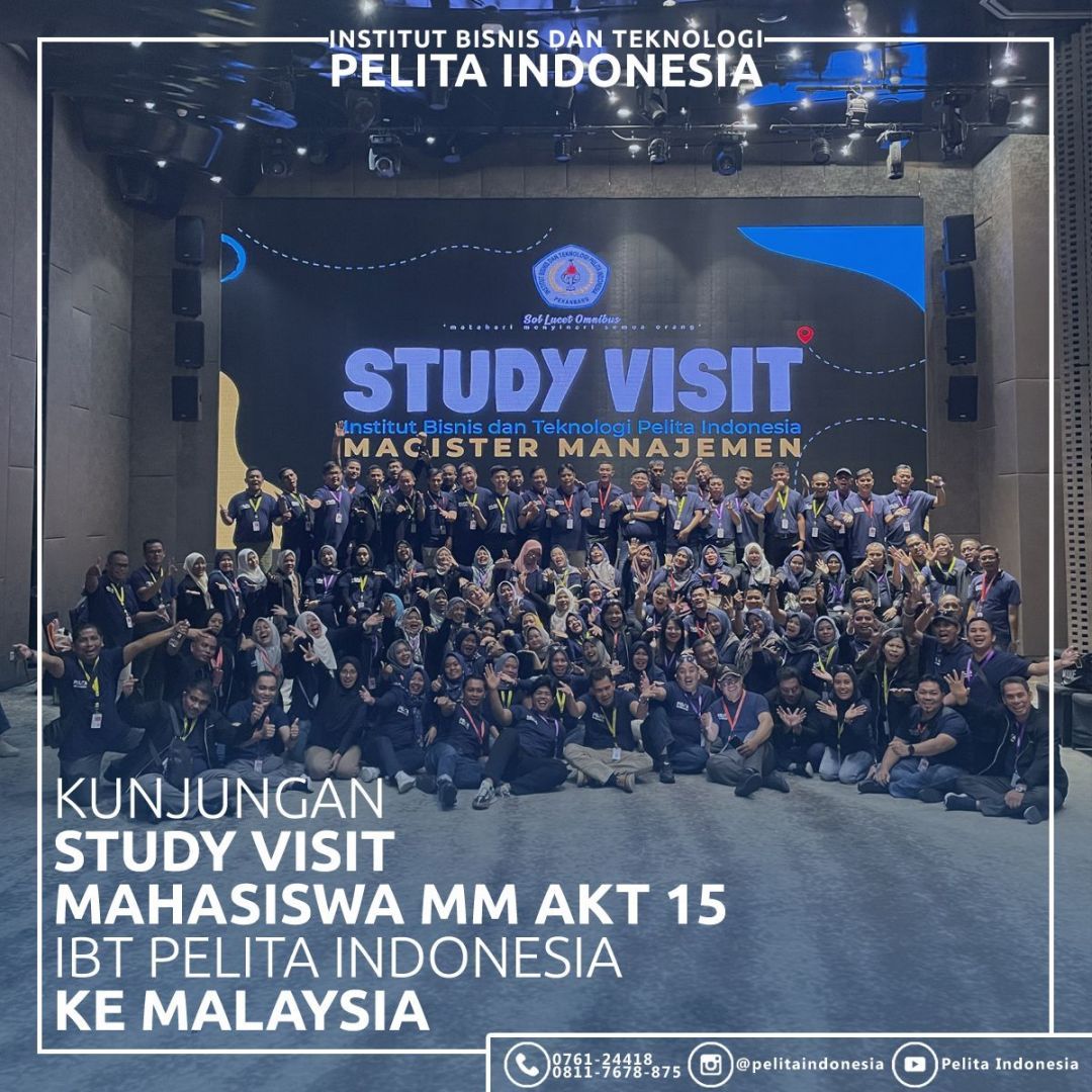 Serunya Visit Studi Mahasiswa MM IBT Pelita Indonesia Ke Malaysia