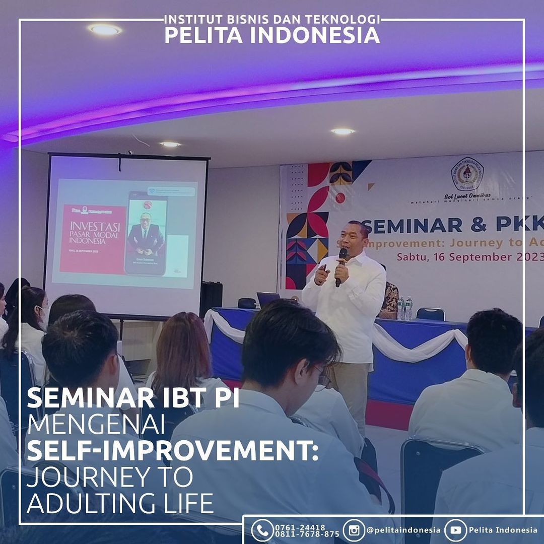 Ratusan Mahasiswa Baru IBT Pelita Indonesia Diberikan Self-Improvement Education