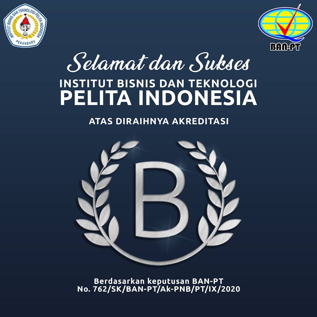 Raihan Peringkat Akreditasi B Institut Bisnis dan Teknologi Pelita Indonesia